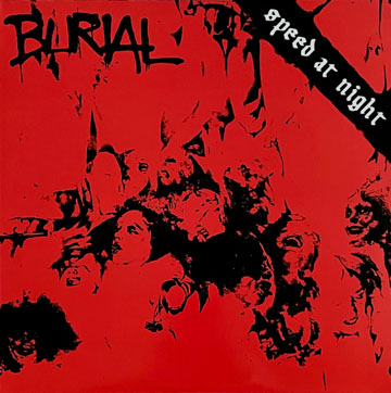 BURIAL "Speed At Night" 12" EP (Deranged) Import